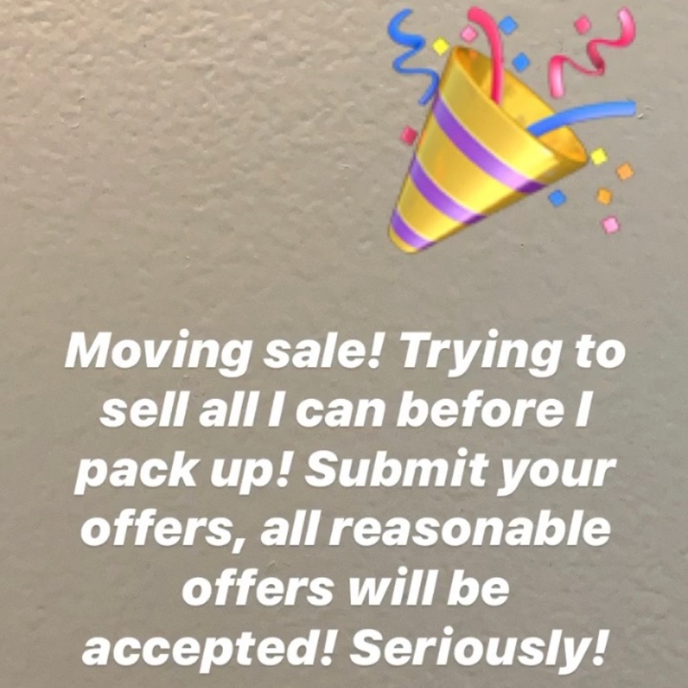 Moving Sale! Take advantage!!!